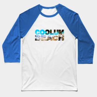 COOLUM BEACH - Sunshine Coast Australia Baseball T-Shirt